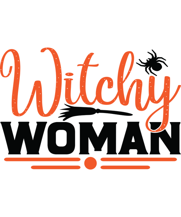 Witchy Woman - Witch Sprüche