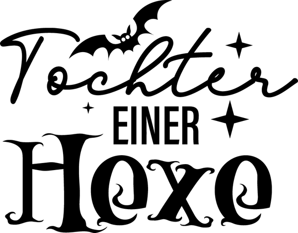 Tochter einer Hexe - Witch Sprüche
