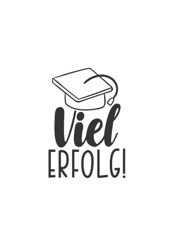 Viel Erfolg! - Einschulung Sprüche