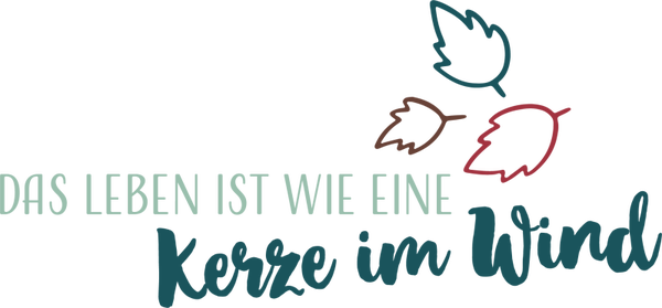Das Leben ist wie eine Kerze im Wind - Herbst Sprüche