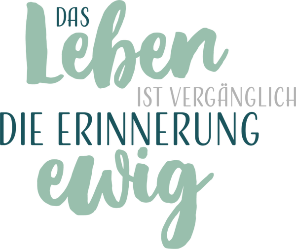 Das Leben ist vergänglich! Die Erinnerung ewig - Herbst Sprüche