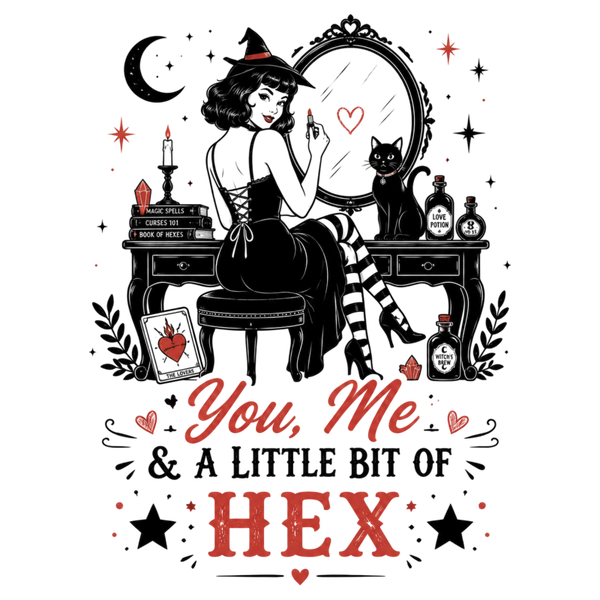 You, me & a Little bit of Hex - Witch Sprüche
