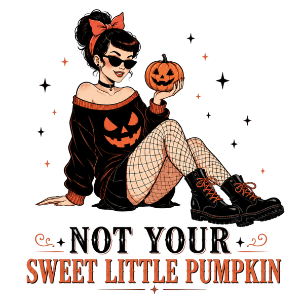 Not your Sweet Little Punpkin - Witch Sprüche