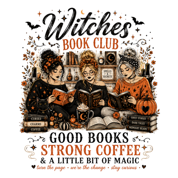 Witches Book Club Good Books Strong Coffee & a Little bit of Magic - Witch Sprüche