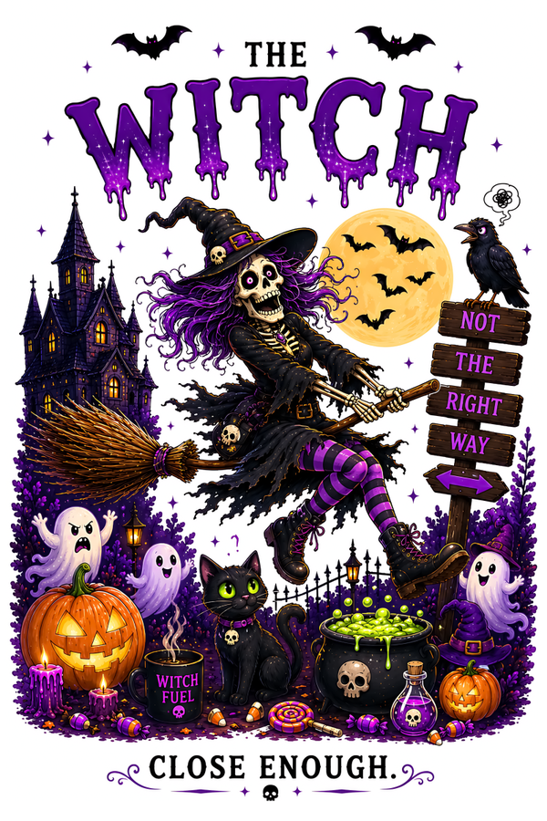 The Witch close Enough. - Witch Sprüche