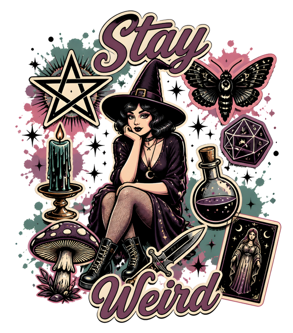 Stay Weird - Witch Sprüche