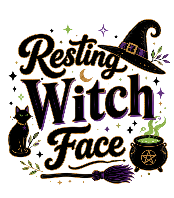 Resting Witch Face - Witch Sprüche