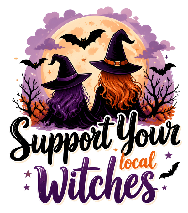 Support your local Witches - Witch Sprüche