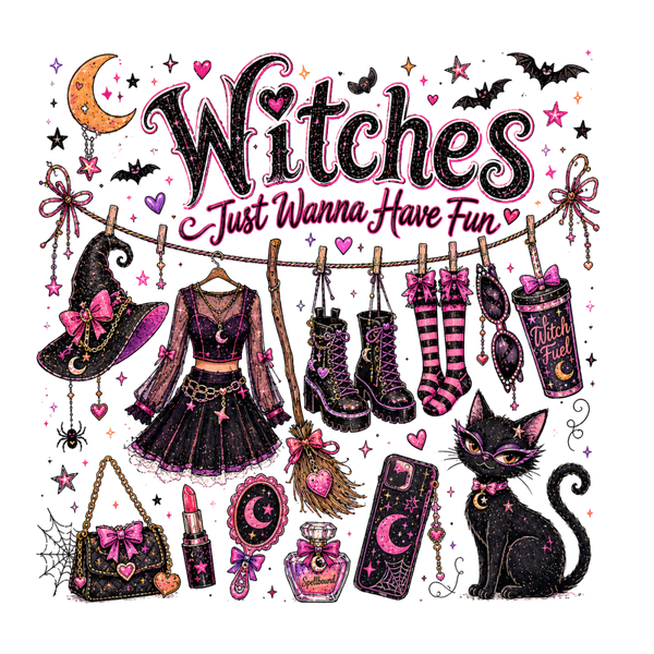 Witches Just Wanna have Fun - Witch Sprüche