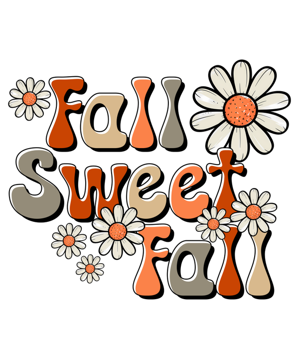 Fall Sweet Fall - Herbst Sprüche