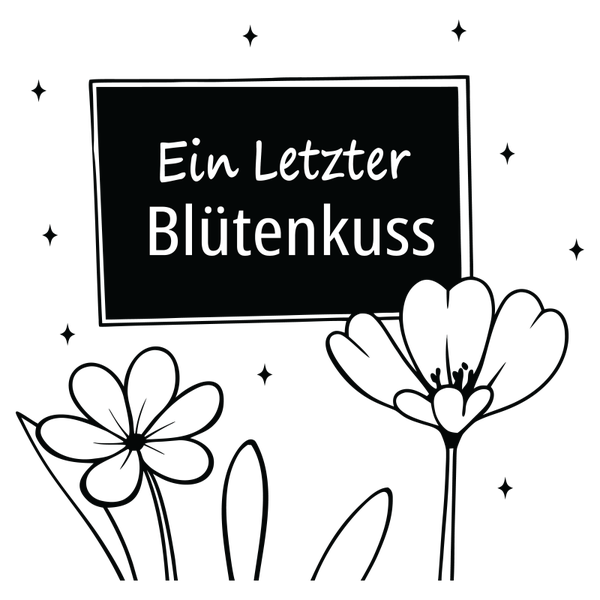 Ein letzter Blütenkuss - Herbst Sprüche