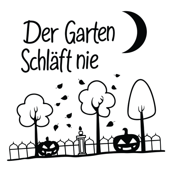 Der Garten Schläft nie - Herbst Sprüche