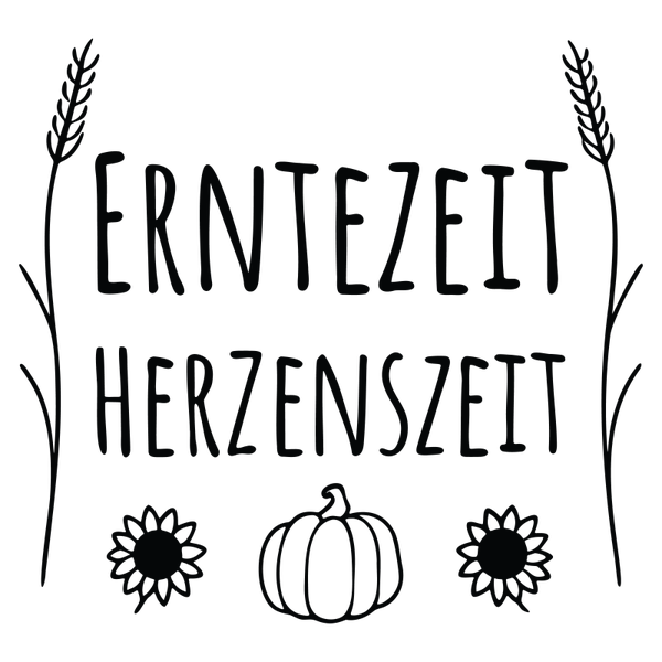 Erntezeit Herzenzeit - Herbst Sprüche
