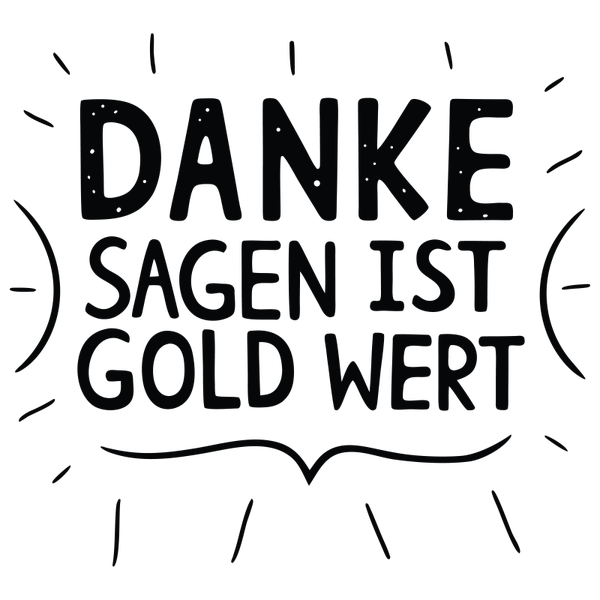 Danke sagen ist gold wert - Herbst Sprüche