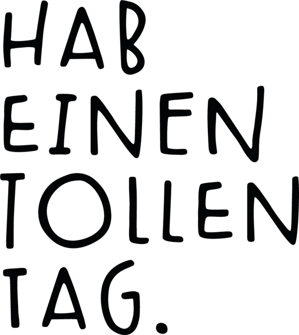 Hab einen tollen Tag. - Herbst Sprüche