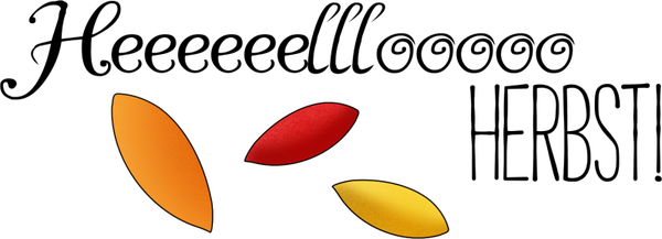 Heeeeeellooooo Herbst - Herbst Sprüche