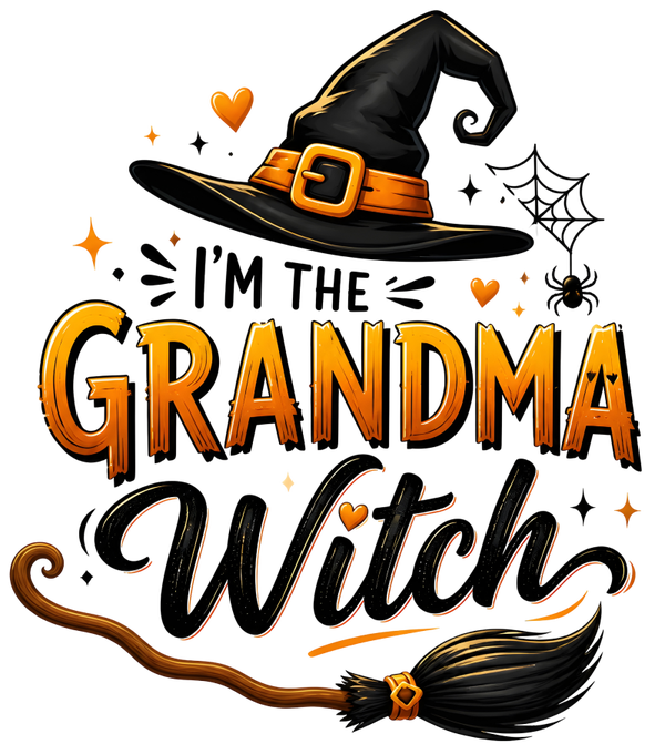 I‘m Grandma Witch - Witch Sprüche