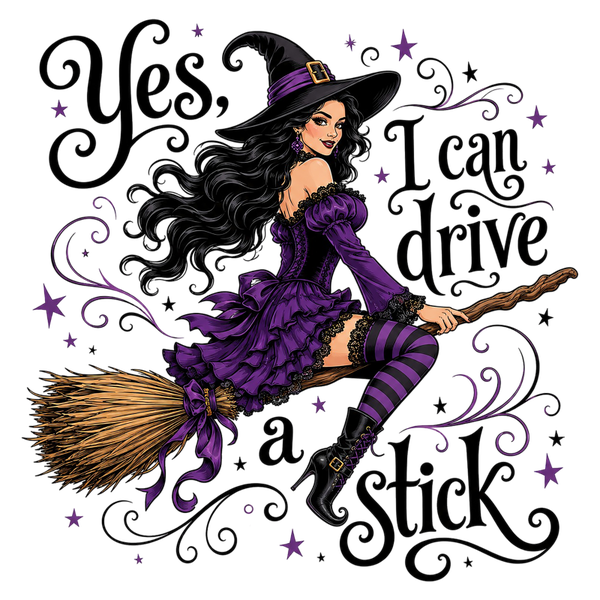 Yes, I can drive stick - Witch Sprüche