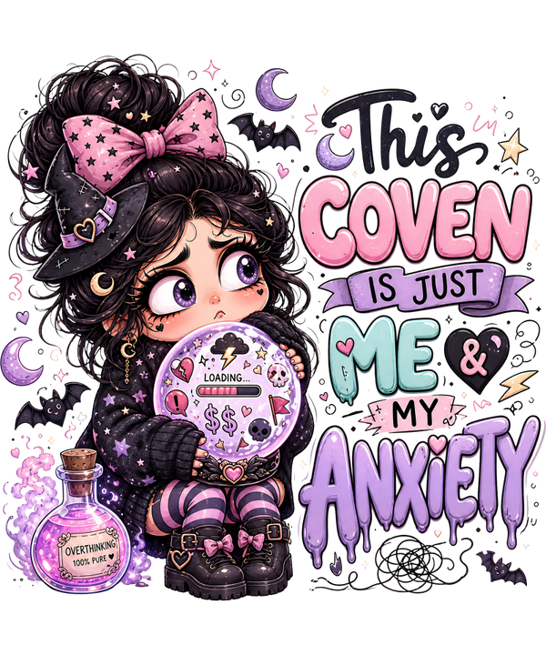 This Coven is just me & my Axiety - Witch Sprüche