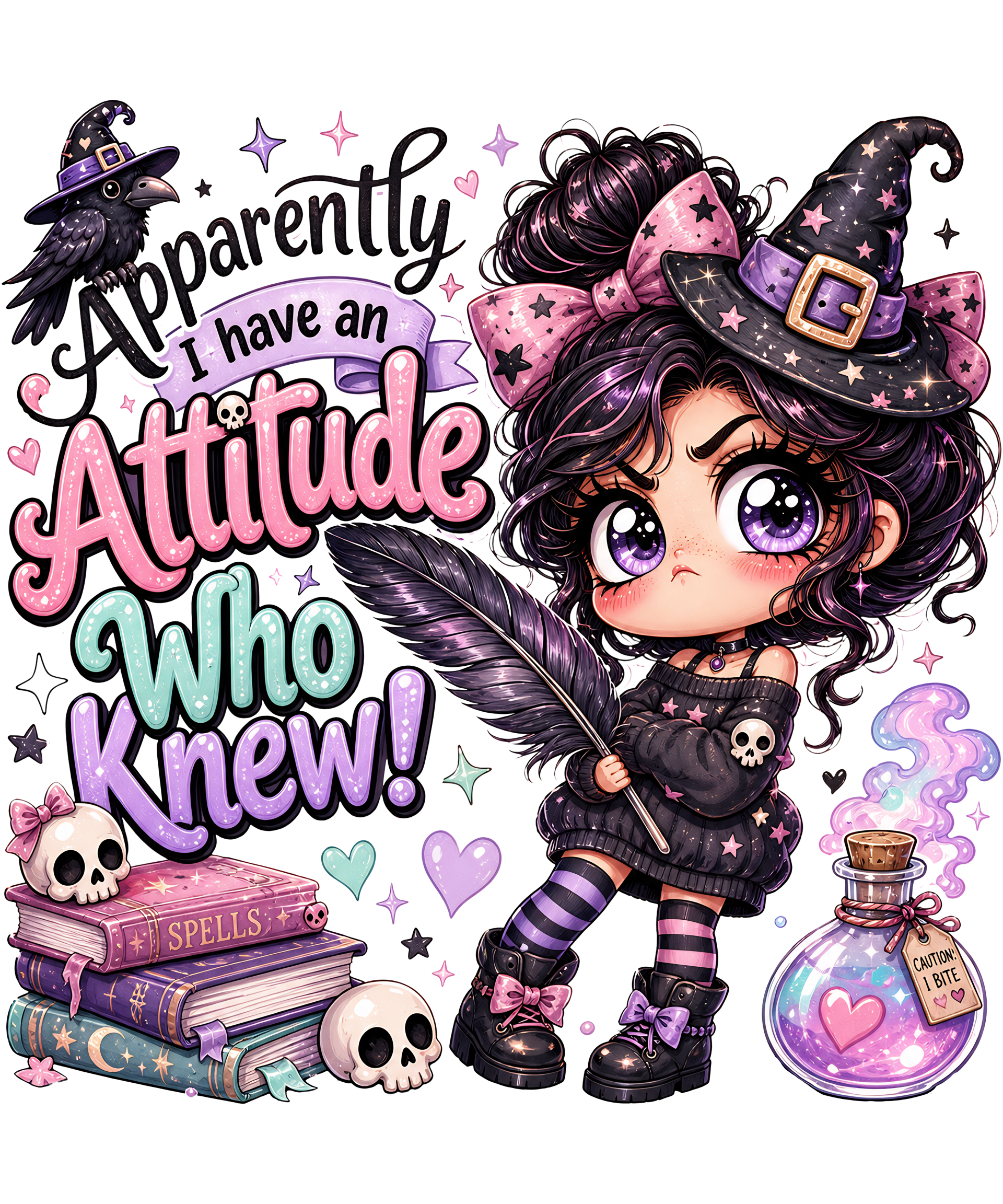Apparently I have an Attitude who Knew! - Witch Sprüche