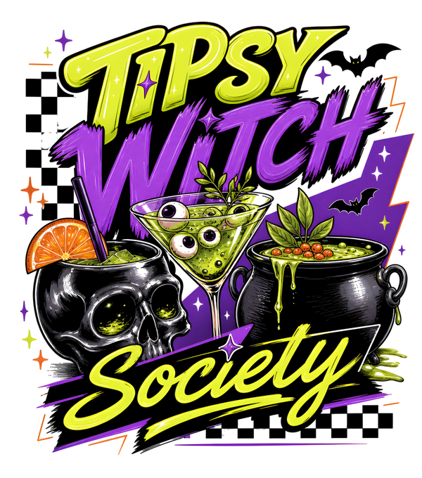 Tipsy Witch Sociely - Witch Sprüche