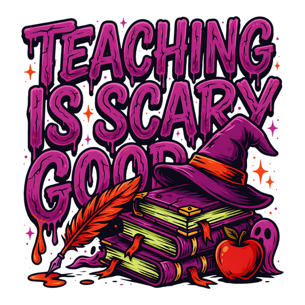 Teaching is Scary Good - Witch Sprüche