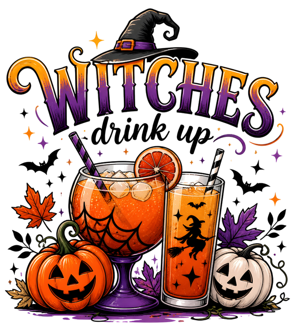 Witches drink up - Witch Sprüche