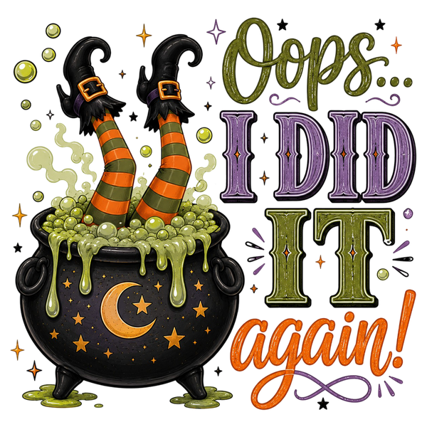 Oops… I DID it again! - Witch Sprüche