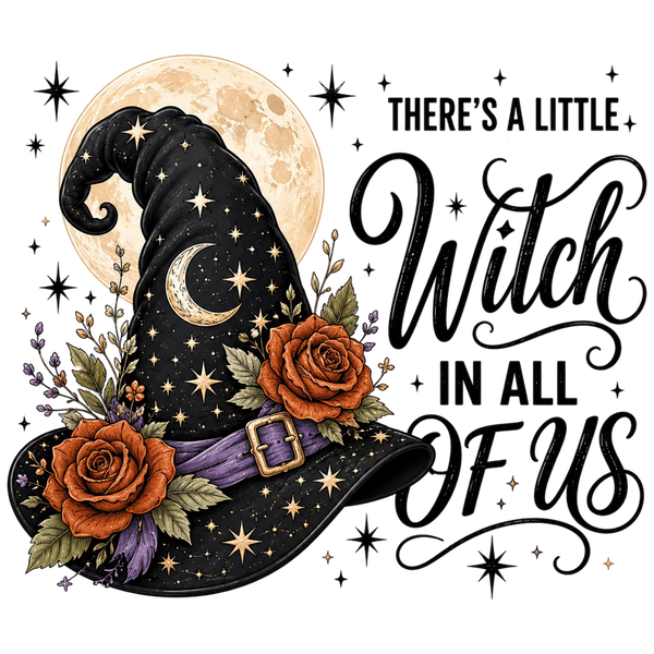 There‘s a Little Witch in all of US - Witch Sprüche