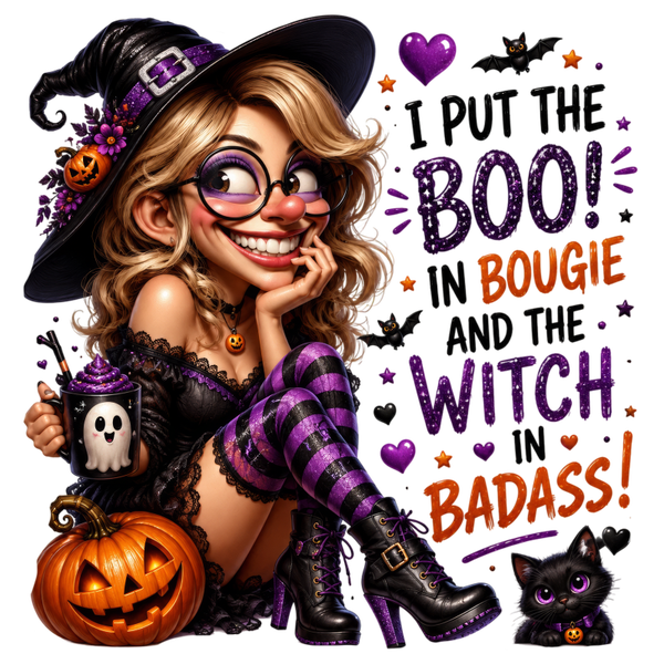I Put the Boo! In Bougie and the Witch in Badass - Witch Sprüche