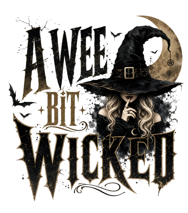 A wee bit Wicked - Witch Sprüche