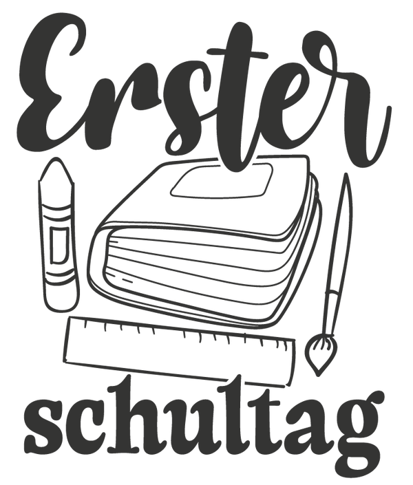 Erster schultag - Einschulung Sprüche