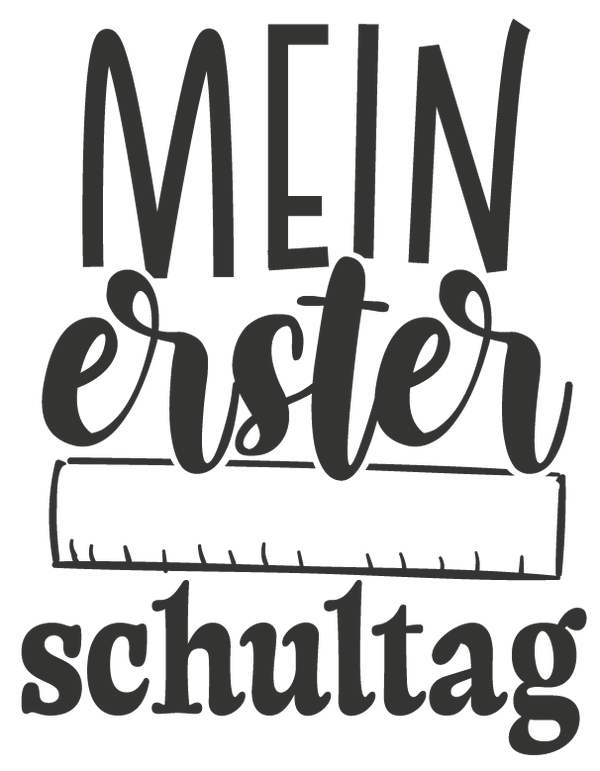 Mein erster Schultag - Einschulung Sprüche