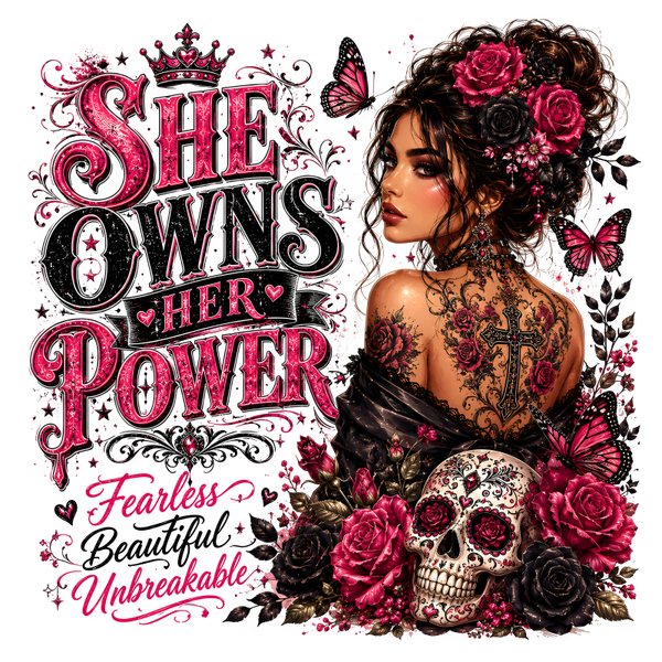 She Owns her Power Fearless Beautiful Unbreakable - Witch Sprüche