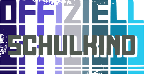 Offiziell Schulkind - Einschulung Sprüche
