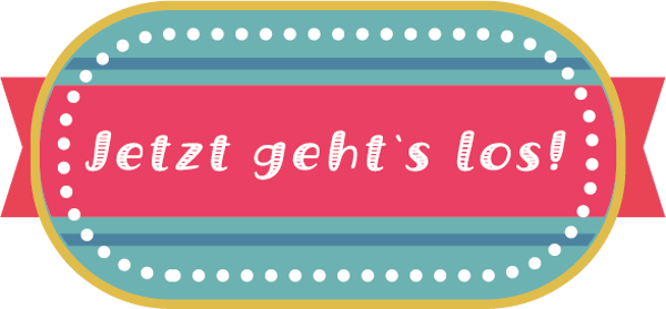 Jetzt geht‘s los! - Einschulung Sprüche