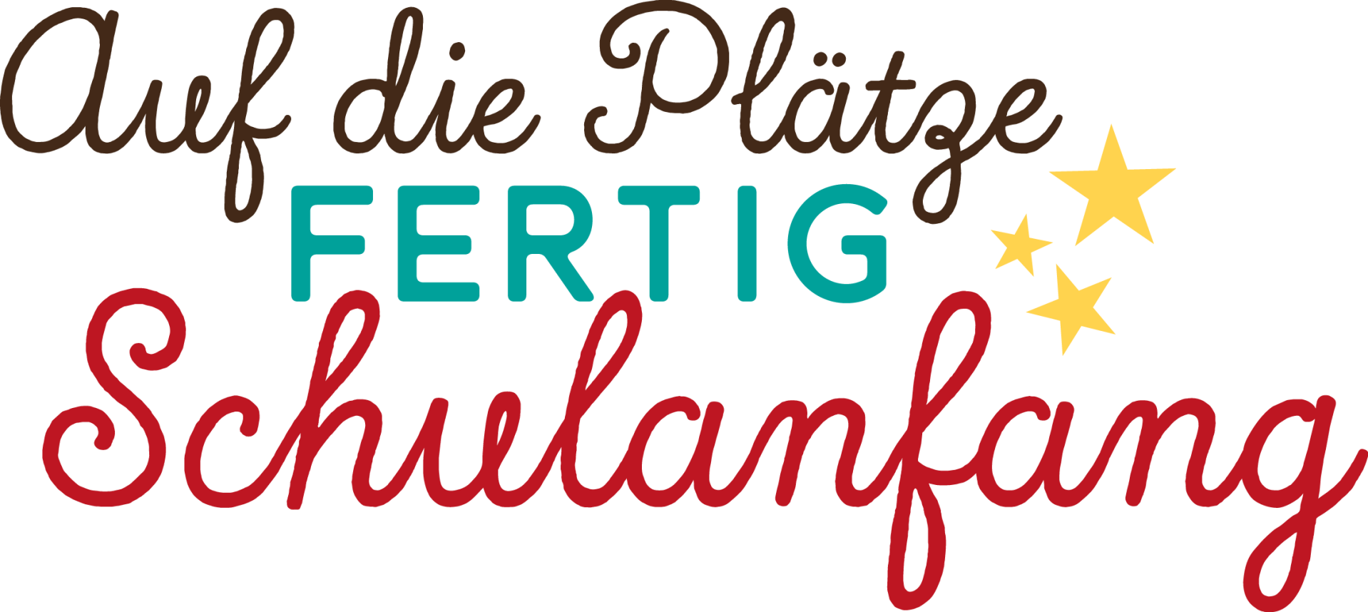 Auf die Plätze fertigSchulanfang - Einschulung Sprüche