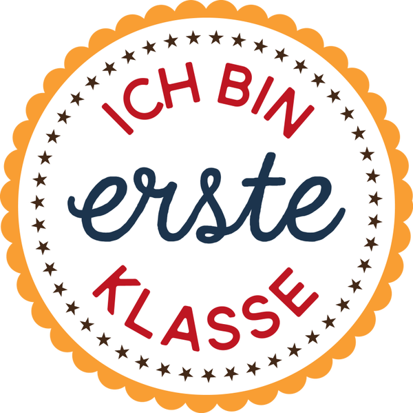Ich bin erste Klasse - Einschulung Sprüche