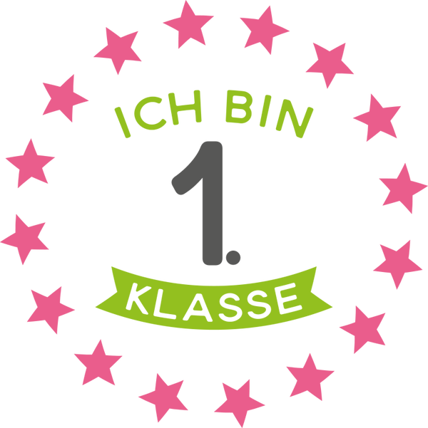 Ich bin 1. Klasse - Einschulung Sprüche