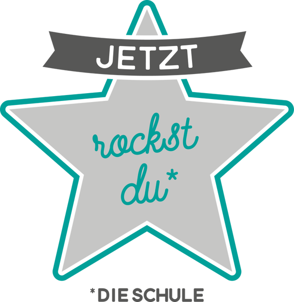 Jetzt rockst du die Schule - Einschulung Sprüche