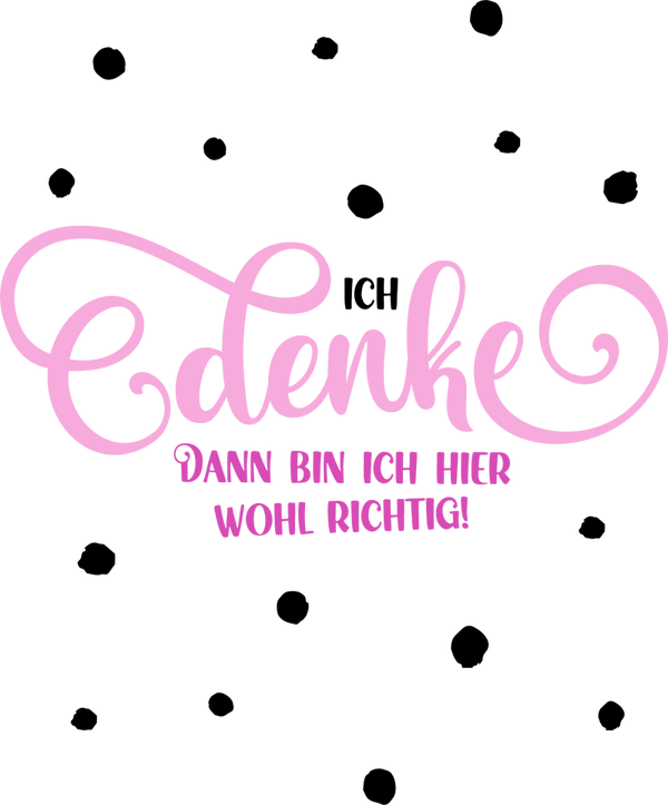 Ich denke dann bin ich hier wohl richtig! - Einschulung Sprüche