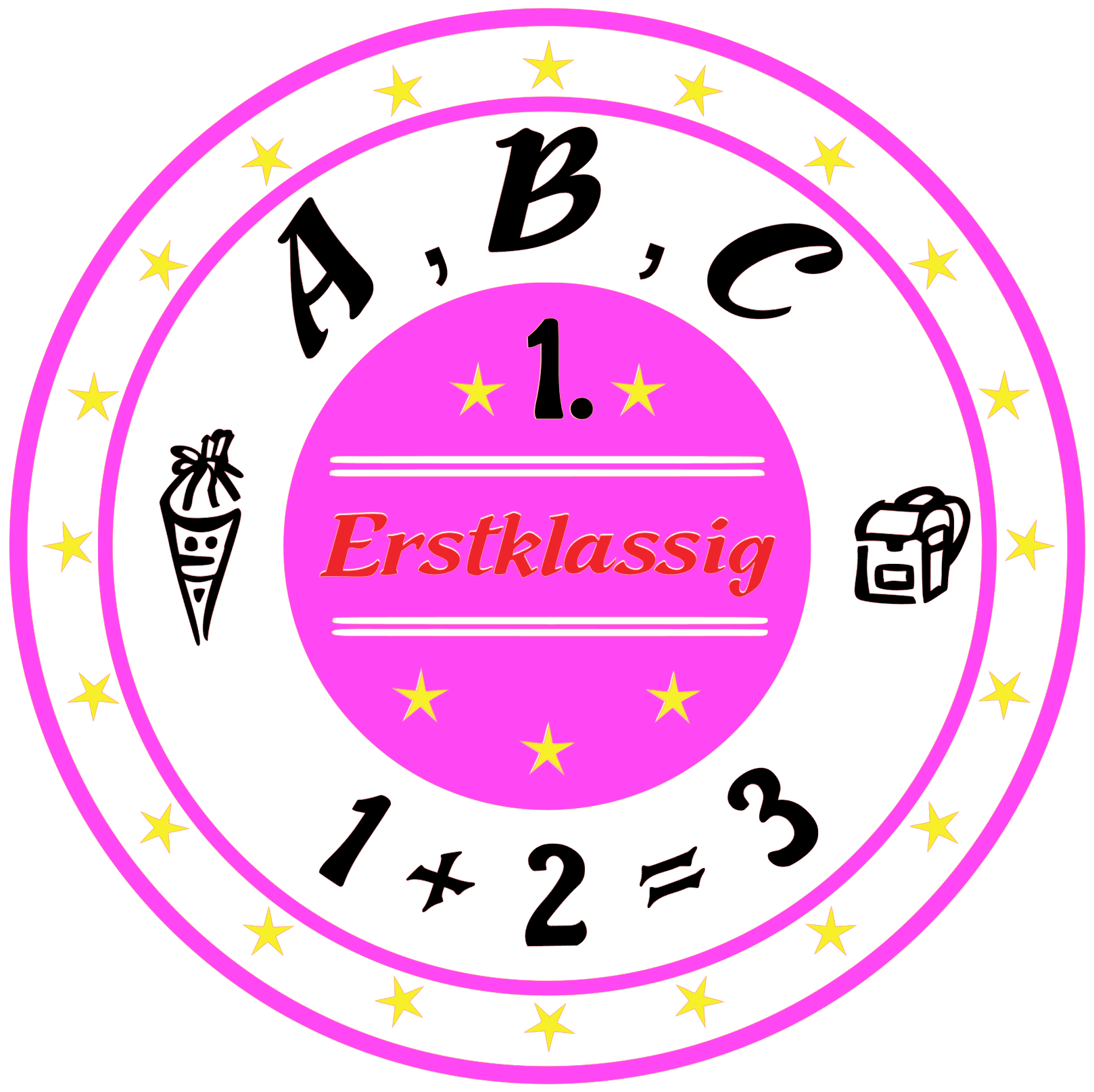 A, B , C 1. Estklassig 1 + 2 = 3 - Einschulung Sprüche