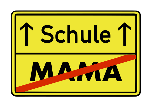 Schule / Mama - Einschulung Sprüche