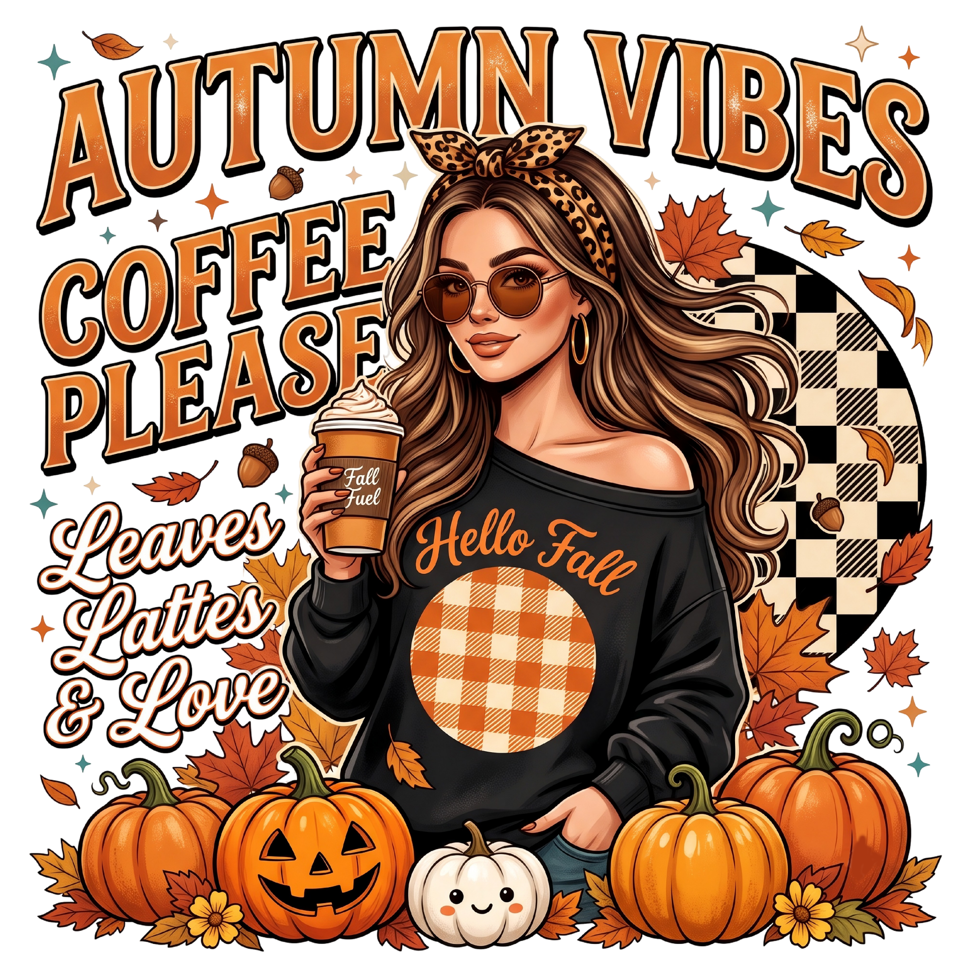 Autumn Vibes Coffee Please Leaves Lattes & Love - Herbst Sprüche