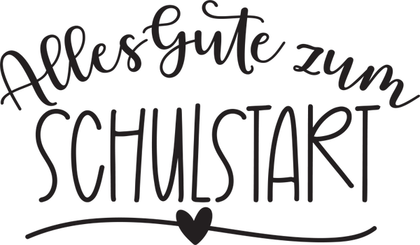 Alles Gute zum Schulstart - Einschulung Sprüche
