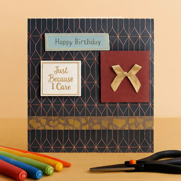 Happy Birthday – Just Because I Care Layered Card