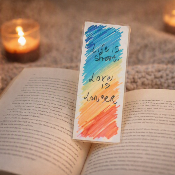 Life Is Short, Love Is Longer – Handmade Bookmark