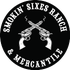 Smokin' Sixes Ranch &amp; Mercantile