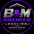 B&amp;M Premier Hauling