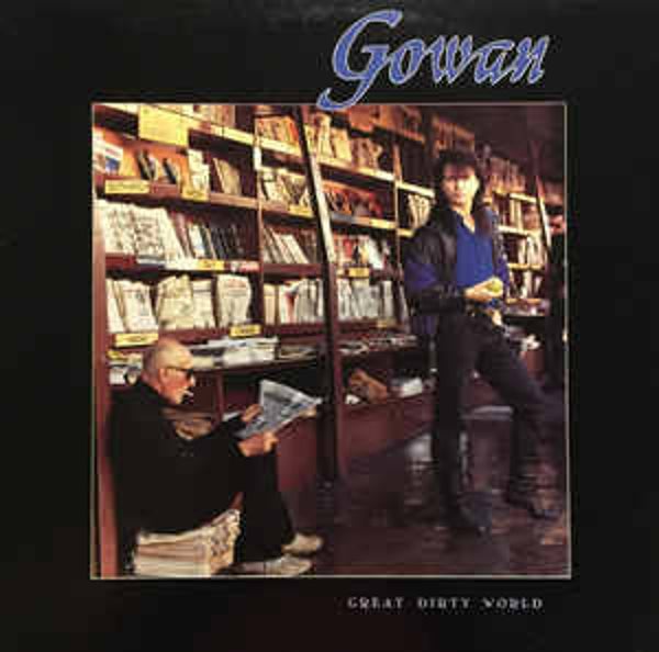 Gowan ‎– Great Dirty World